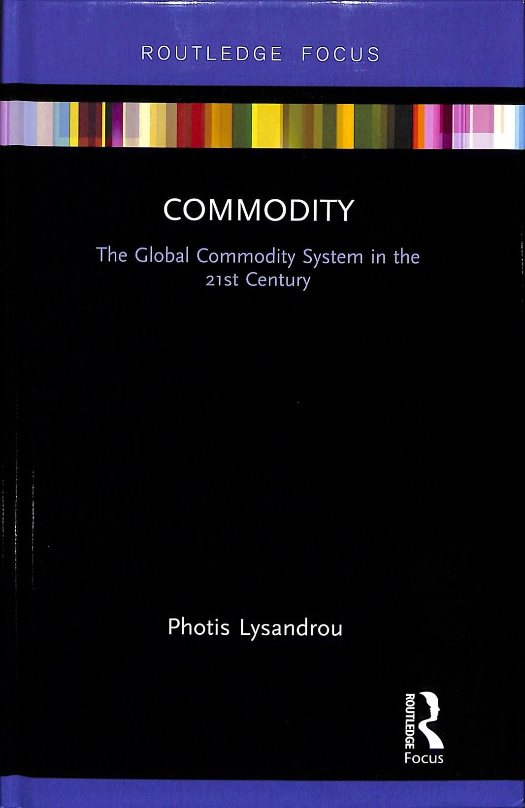 Commodity By Photis Lysandrou 9781138338609 (Hardback)