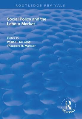 Social Policy and the Labour Market 9781138343351 (Paperback)