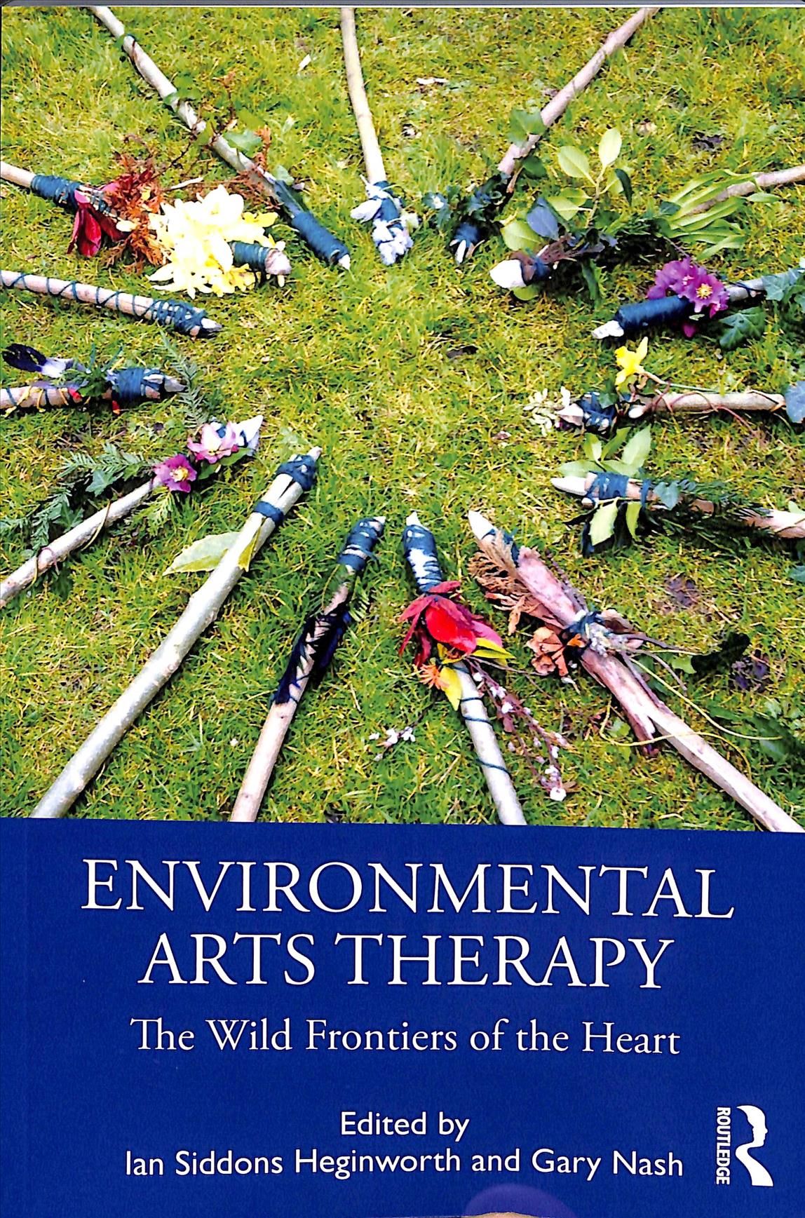 Environmental Arts Therapy: The Wild Frontiers of the Heart