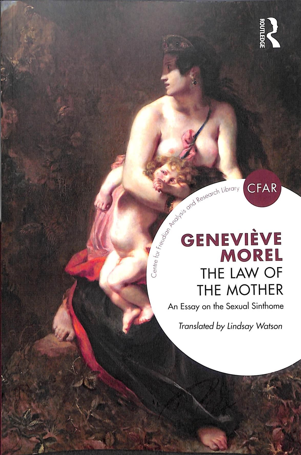 The Law of the Mother: An Essay on the Sexual Sinthome 9781138351196