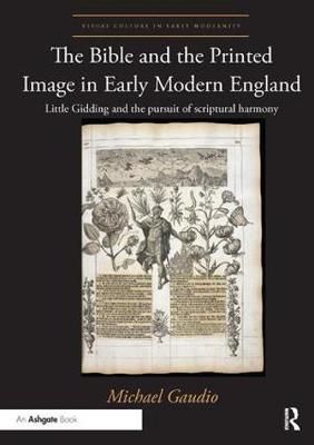 The Bible and the Printed Image in Early Modern England 9781138353299
