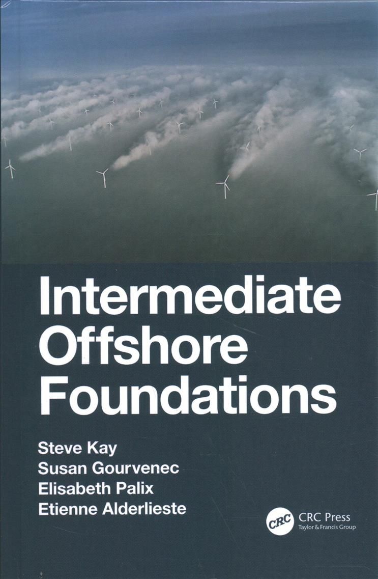 Intermediate Offshore Foundations By Steve Kay 9781138353534