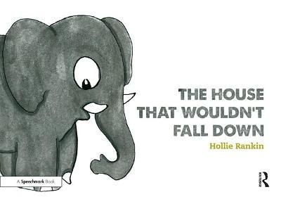 The House That Wouldn't Fall Down By Hollie Rankin 9781138360488