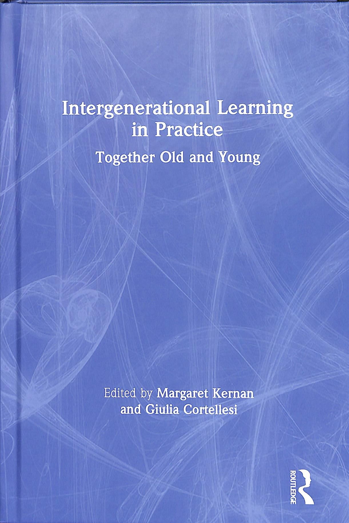 Intergenerational Learning in Practice 9781138363441 (Hardback)