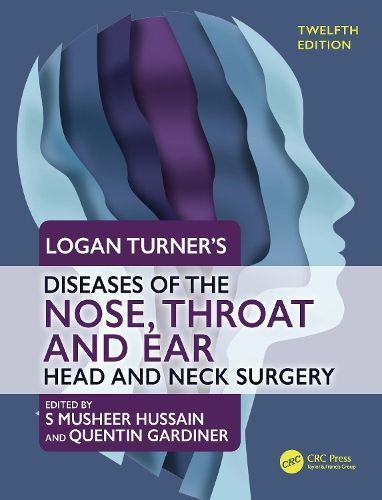Logan Turner's Diseases of the Nose, Throat and Ear. Head and Neck Surgery
