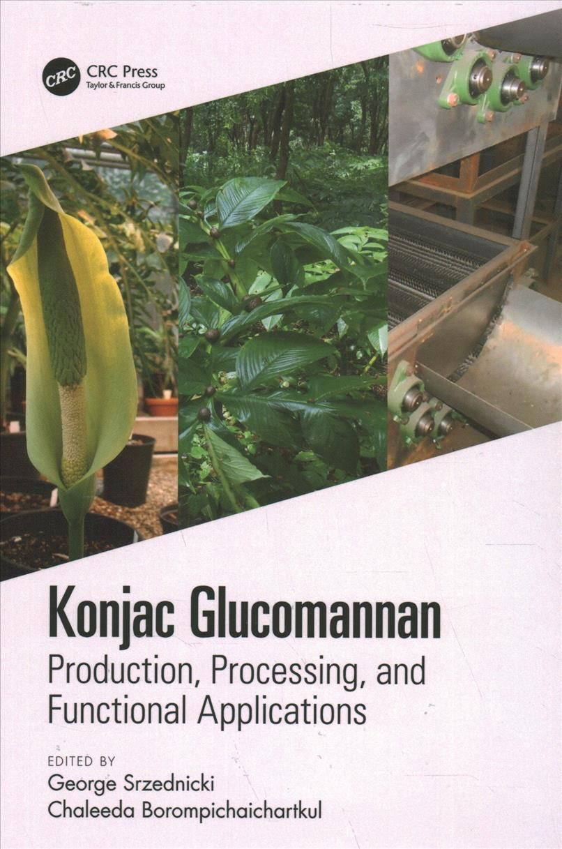 Konjac Glucomannan: Production, Processing, and Functional Applications