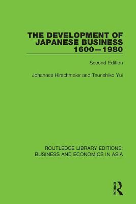 The Development of Japanese Business, 1600-1980 9781138367975
