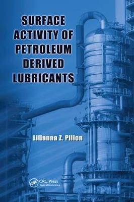 Surface Activity of Petroleum Derived Lubricants By Lilianna Z. Pillon