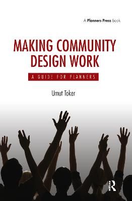 Making Community Design Work By Umut Toker 9781138381803 (Hardback)