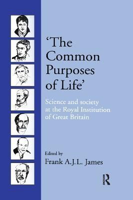 'The Common Purposes of Life' By Frank A.J.L. James (editor)