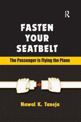 Fasten Your Seatbelt: The Passenger is Flying the Plane 9781138383685
