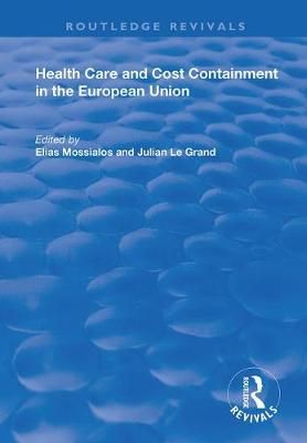Health Care and Cost Containment in the European Union 9781138385917