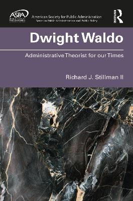 Dwight Waldo By Richard Stillman 9781138390850 (Hardback)