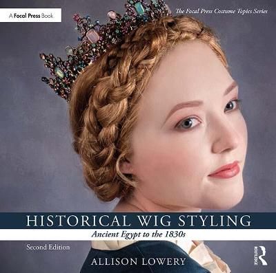 Historical Wig Styling. Ancient Egypt to the 1830S By Allison Lowery