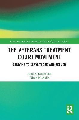 The Veterans Treatment Court Movement By Anne S. Douds, Eileen Ahlin