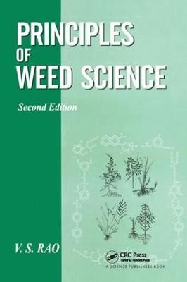 Principles of Weed Science By V S Rao 9781138401570 (Hardback)
