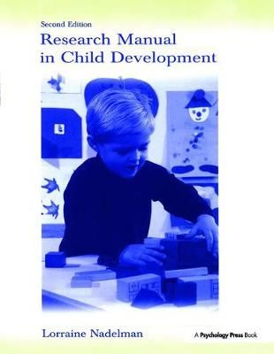 Research Manual in Child Development By Lorraine Nadelman (Hardback)