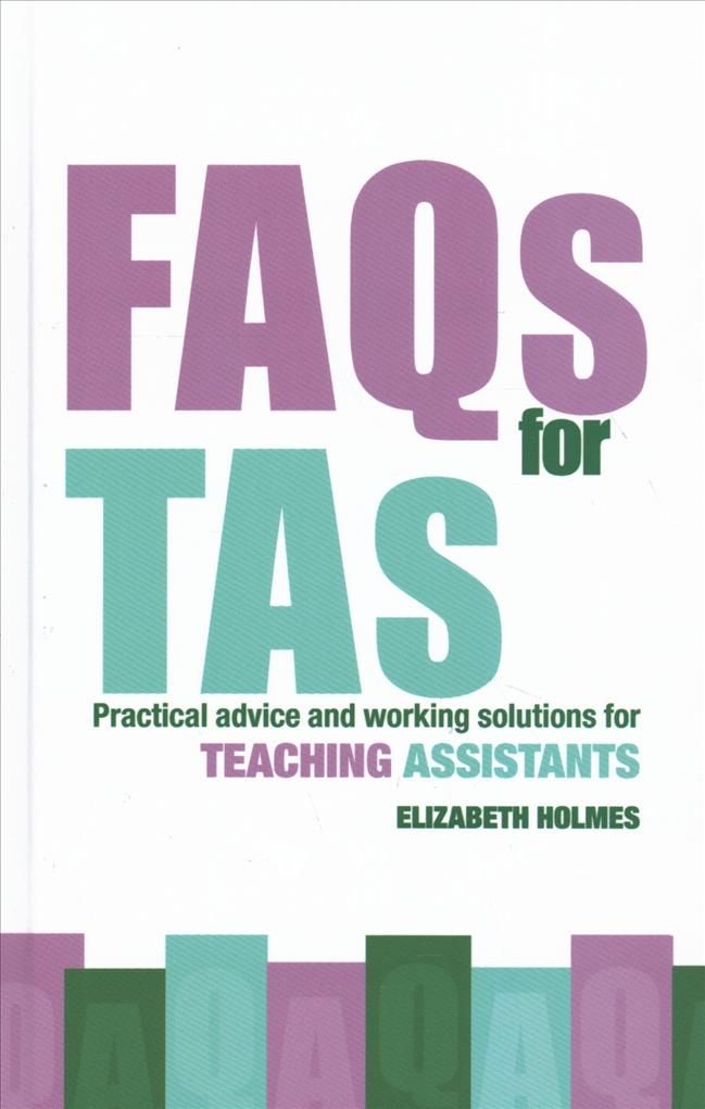 FAQs for TAs By Elizabeth Holmes 9781138411128 (Hardback)