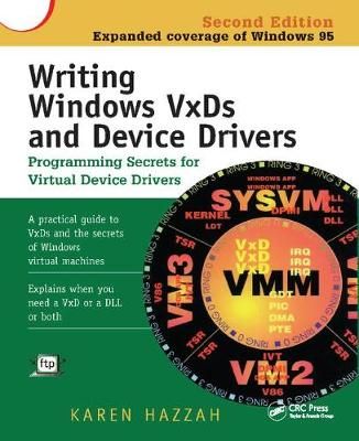 Writing Windows VxDs and Device Drivers By Karen Hazzah 9781138412385