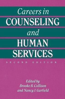 Careers In Counseling And Human Services By Brooke B. Collison