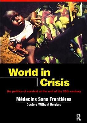 World in Crisis By Mécins Sans Frontiès/Doctors Without Borders