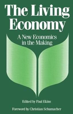 The Living Economy By Paul Ekins (editor) 9781138418813 (Hardback)