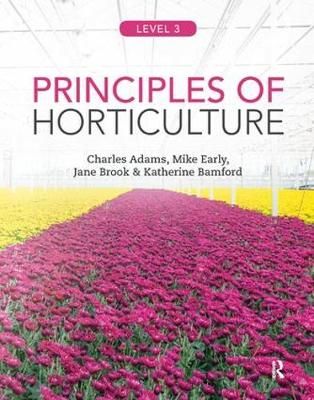 Principles of Horticulture. Level 3 By C. R. Adams 9781138428652