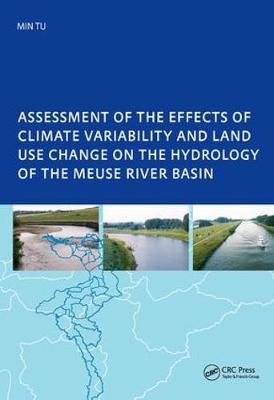 Assessment of the Effects of Climate Variability and Land-Use Changes on the Hydrology of the Meuse River Basin