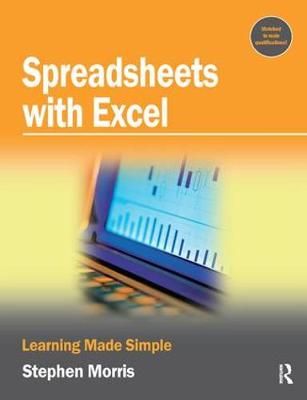 Spreadsheets With Excel By Stephen Morris 9781138436336 (Hardback)