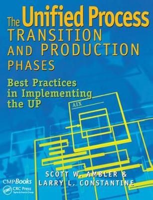 The Unified Process Transition and Production Phase 9781138436367