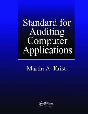 Standard for Auditing Computer Applications By Martin A. Krist
