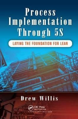 Process Implementation Through 5S By Drew Willis 9781138437890