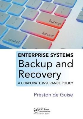 Enterprise Systems Backup and Recovery By Preston de Guise (Hardback)