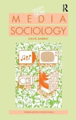 Media Sociology By David Barrat 9781138442931 (Hardback)