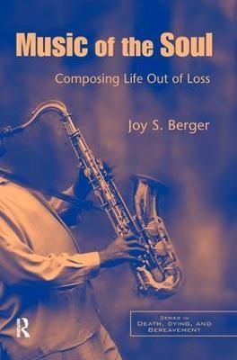 Music of the Soul By Joy S. Berger 9781138453326 (Hardback)