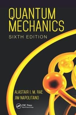 Quantum Mechanics By Alastair I. M. Rae, Jim Napolitano 9781138458338