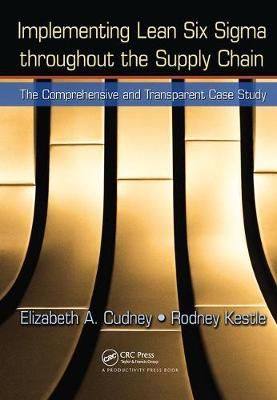 Implementing Lean Six Sigma Throughout the Supply Chain 9781138464223