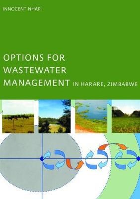 Options for Wastewater Management in Harare, Zimbabwe 9781138474789