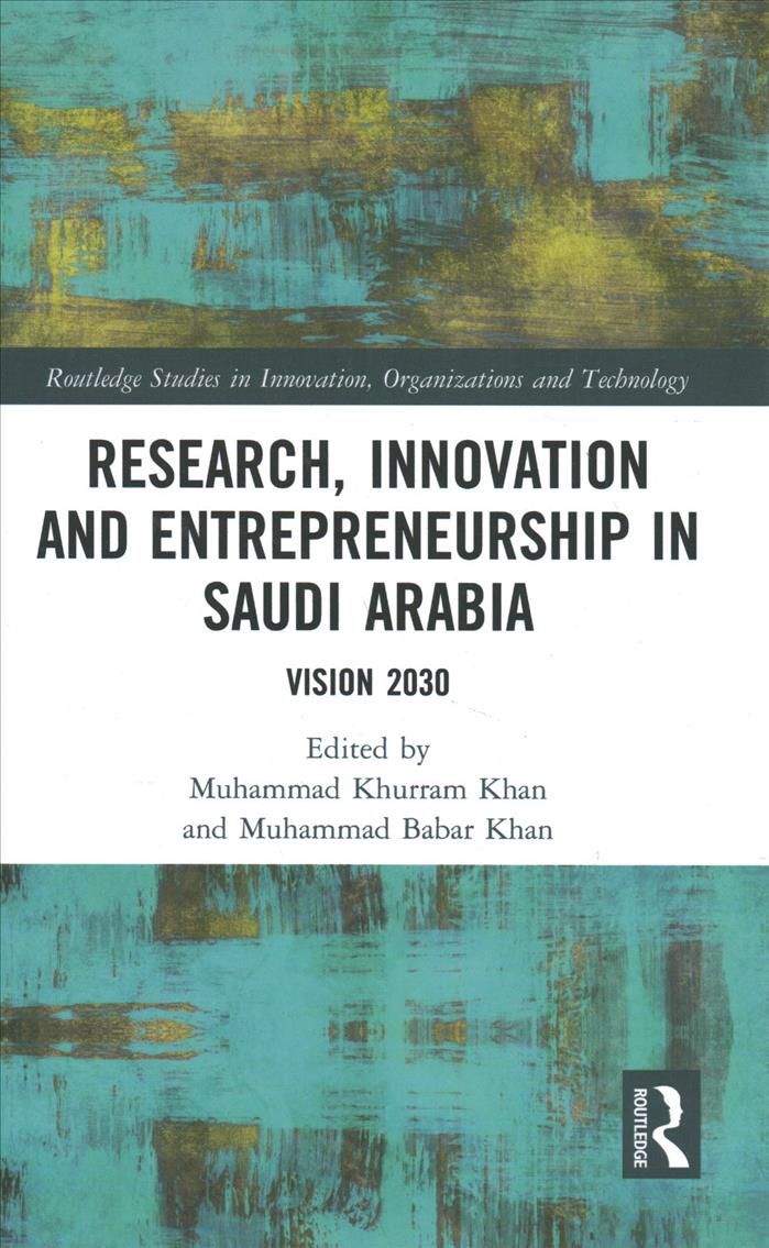 Research, Innovation and Entrepreneurship in Saudi Arabia: Vision 2030
