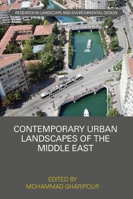 Contemporary Urban Landscapes of the Middle East 9781138490291