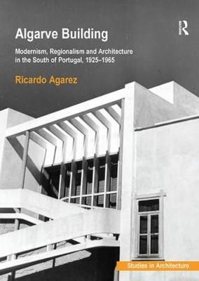 Algarve Building By Ricardo Costa Agarez 9781138490369 (Paperback)