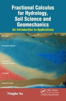 Fractional Calculus for Hydrology, Soil Science and Geomechanics
