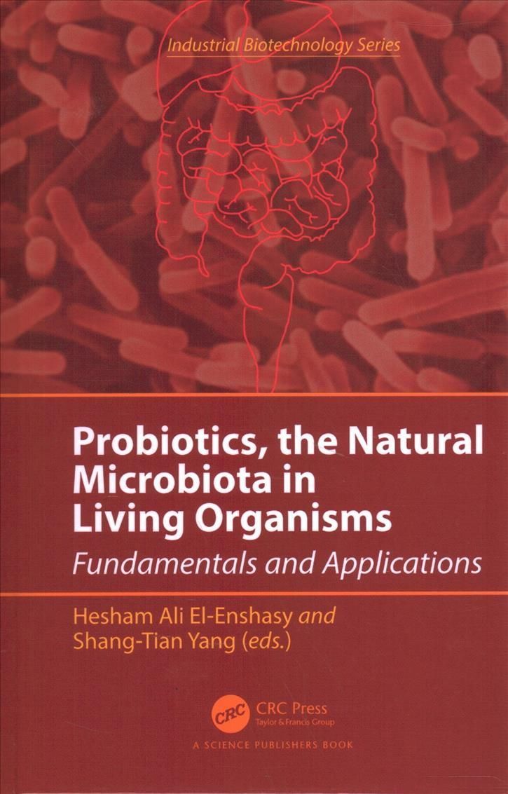 Probiotics, the Natural Microbiota in Living Organisms: Fundamentals and Applications