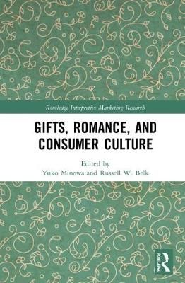 Gifts, Romance, and Consumer Culture 9781138500709 (Hardback)