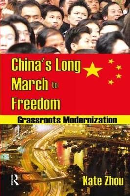China's Long March to Freedom By Kate Zhou 9781138508125 (Paperback)