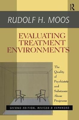 Evaluating Treatment Environments By Rudolf H. Moos 9781138509849
