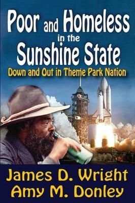 Poor and Homeless in the Sunshine State By James Wright 9781138513426
