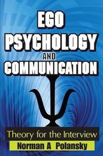 Ego Psychology and Communication By Norman Polansky 9781138522718