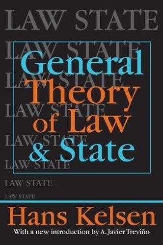 General Theory of Law and State By Hans Kelsen 9781138524200