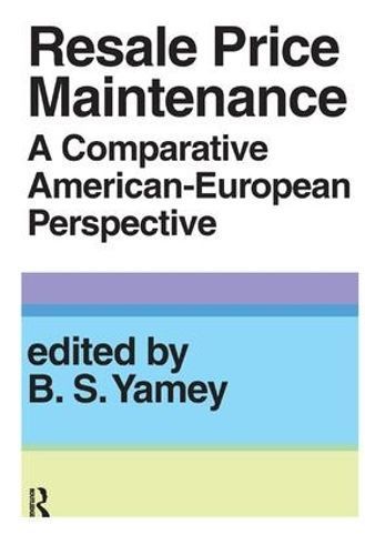 Resale Price Maintainance By J. Roland Pennock (editor) 9781138531895